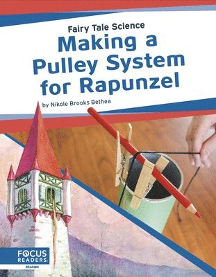 Making a Pulley System for Rapunzel 1