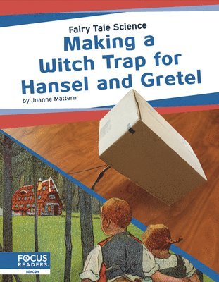 Making a Witch Trap for Hansel and Gretel 1