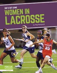 bokomslag She's Got Game: Women in Lacrosse