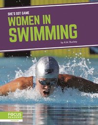 bokomslag She's Got Game: Women in Swimming