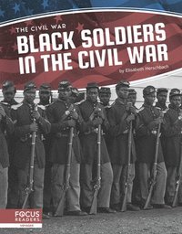 bokomslag Black Soldiers in the Civil War