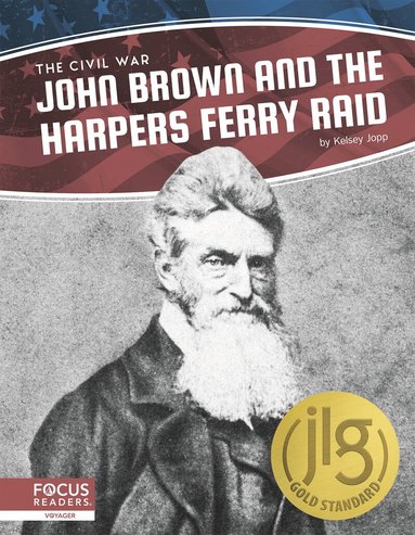 Kelsey Jopp - John Brown and the Harpers Ferry Raid, Inbunden