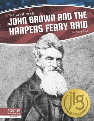 bokomslag John Brown and the Harpers Ferry Raid