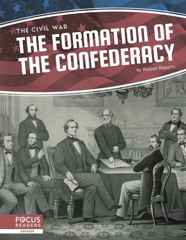 Russell Roberts - Formation of the Confederacy, Häftad