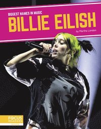 bokomslag Biggest Names in Music: Billie Eilish