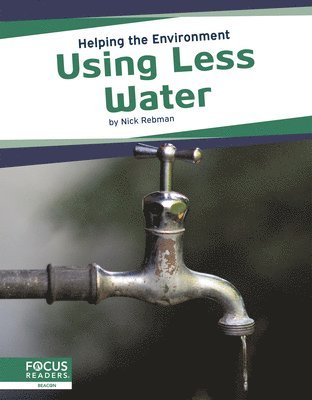 Helping the Environment: Using Less Water 1