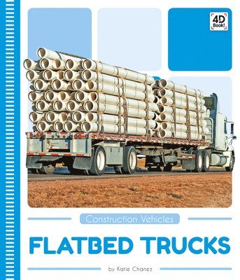 Construction Vehicles: Flatbed Trucks 1