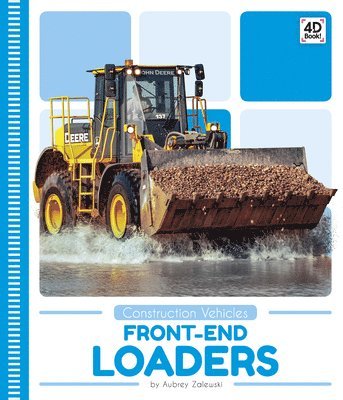 Construction Vehicles: Front-End Loaders 1