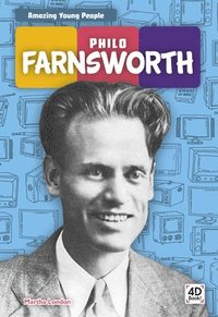 bokomslag Amazing Young People: Philo Farnsworth