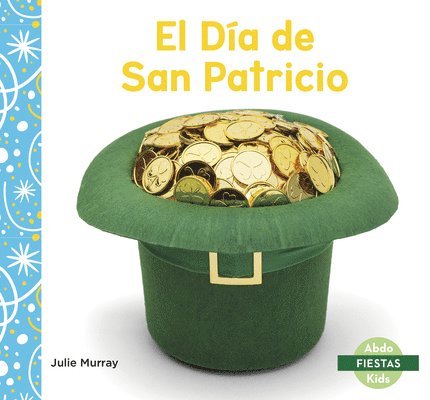 El Da de San Patricio (Saint Patrick's Day) 1