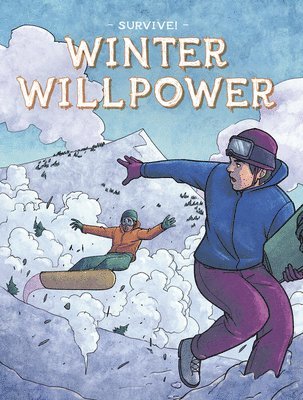 Survive!: Winter Willpower 1