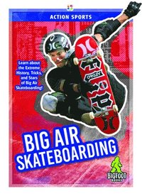 bokomslag Action Sports: Big Air Skateboarding