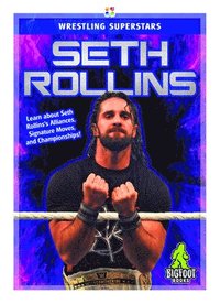 bokomslag Wrestling Superstars: Seth Rollins