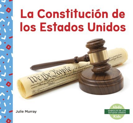 La Constitucin de los Estados Unidos (US Constitution) 1