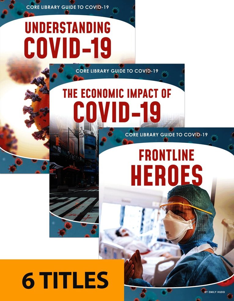 Core Library Guide to COVID-19 (Set of 6)