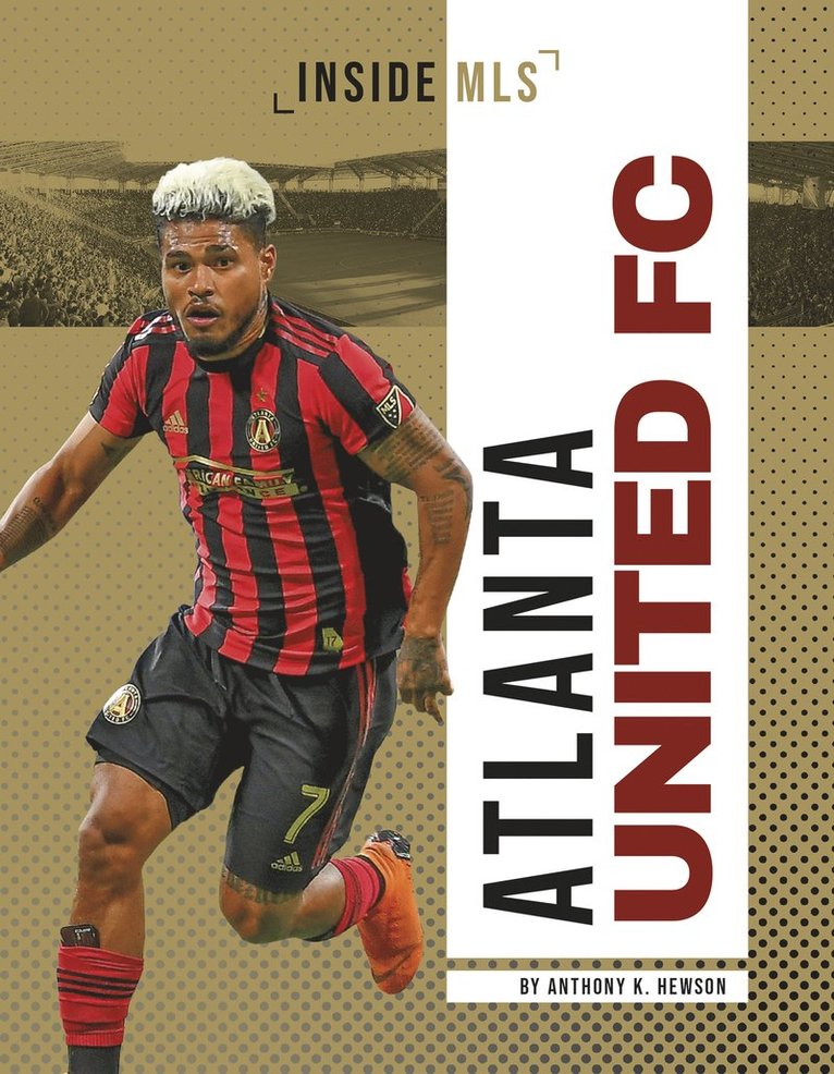 Anthony K. Hewson - Atlanta United FC, Häftad