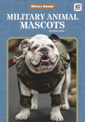 Ryan Gale - Military Animal Mascots, Häftad