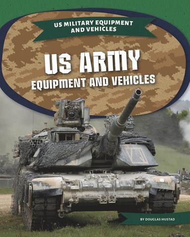 bokomslag US Army Equipment and Vehicles