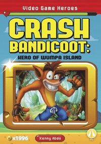 bokomslag Crash Bandicoot: Hero of Wumpa Island