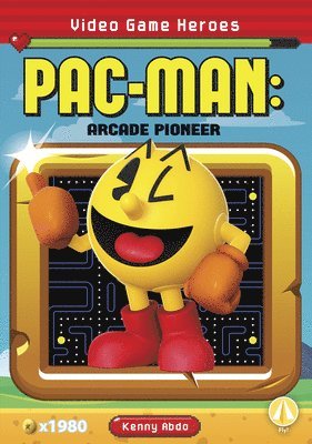 bokomslag Video Game Heroes: Pac-Man: Arcade Pioneer