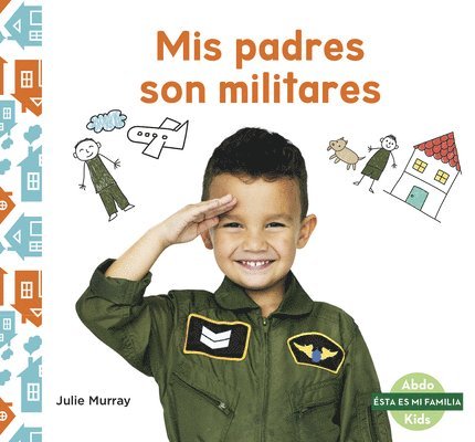 Mis padres son militares (My Military Parent) 1