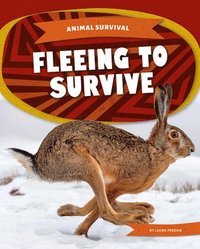 bokomslag Animal Survival: Fleeing to Survive