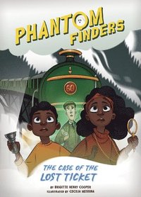 bokomslag Phantom Finders: The Case of the Lost Ticket