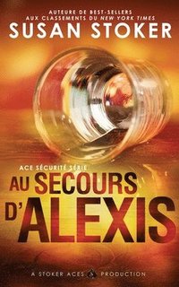 bokomslag Au Secours d'Alexis