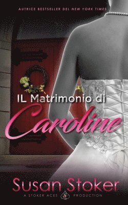 Il Matrimonio di Caroline 1