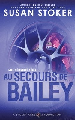 Susan Stoker - Au Secours de Bailey, Häftad