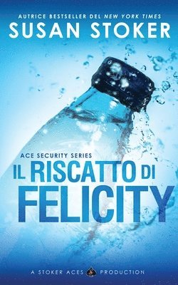 Il riscatto di Felicity 1