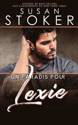 Susan Stoker - paradis pour Lexie, Häftad