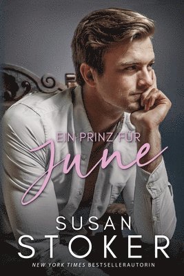 Susan Stoker - Prinz für June, Häftad