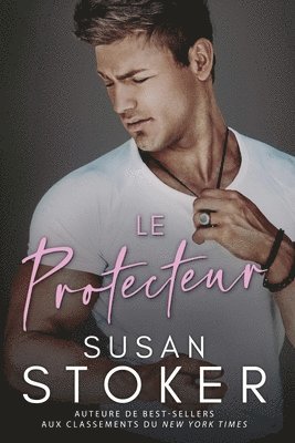 Susan Stoker - Protecteur, Häftad