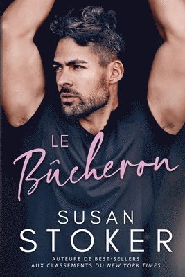 Susan Stoker - Bûcheron, Häftad