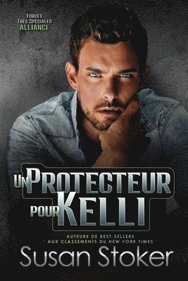 Susan Stoker - protecteur pour Kelli, Häftad