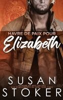 Susan Stoker - Havre de paix pour Elizabeth, Häftad