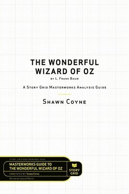 Shawn Coyne, Leslie Watts - Wonderful Wizard of Oz by L. Frank Baum, Häftad