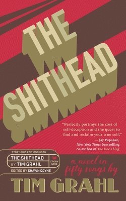 Tim Grahl, Shawn Coyne - Shithead, Häftad