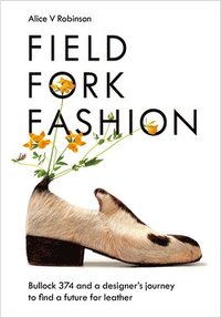 bokomslag Field, Fork, Fashion