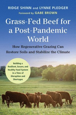 Grass-Fed Beef for a Post-Pandemic World 1