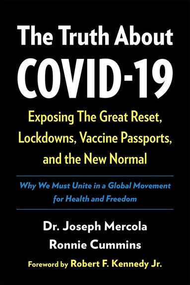 Joseph Mercola, Ronnie Cummins - Truth About COVID-19, Häftad