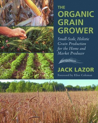 bokomslag The Organic Grain Grower