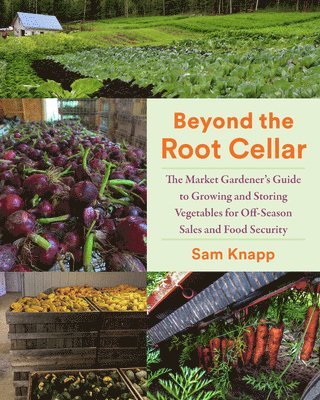 Sam Knapp - Beyond the Root Cellar, Häftad