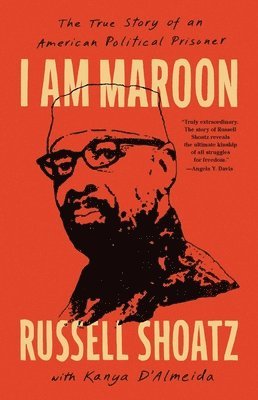 Kanya D'Almeida, Russell Shoatz - I Am Maroon, Inbunden