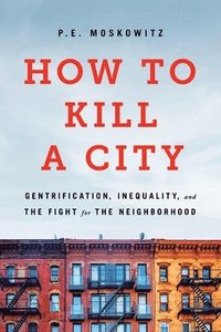 bokomslag How to Kill a City