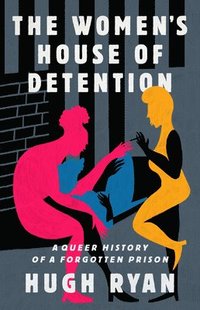 bokomslag The Women's House of Detention
