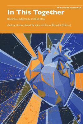 Audrey Hudson, Awad Ibrahim, Karyn Recollet - In This Together, Häftad
