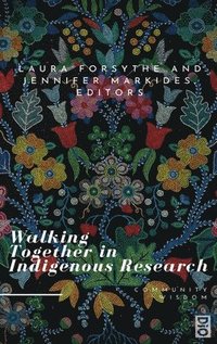 bokomslag Walking Together in Indigenous Research