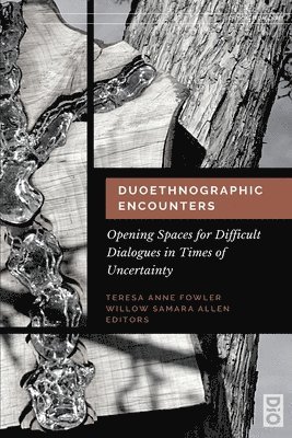 bokomslag Duoethnographic Encounters